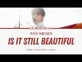 PARK JEONG WOO "여전히 아름다운지 (IS IT STILL BEAUTIFUL)"  [HAN/ROM/ENG]