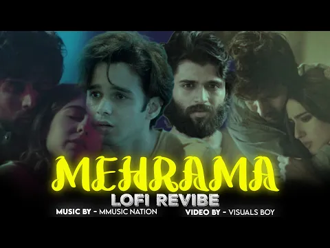 O Mehrama (LoFi Revibe) - Love Aaj Kal | MMusic Nation | Pritam | Darshan Raval | Bollywood LoFi |