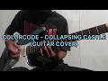 Lagu COLORCODE - COLLAPSING CASTLE (Guitar Cover)