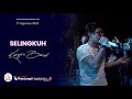 Download Lagu KANGEN BAND - SELINGKUH (Live Performance at Pintu Langit Pasuruan)