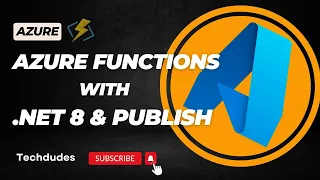 Azure Functions with NET 8 Develop Publish and Verify Step-by-Step
