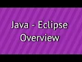 Java Eclipse Overview