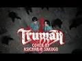Download Lagu Truman (Han, Felix) - Cover by Asicnar \u0026 Sakugo