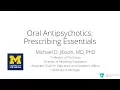 Using Oral Antipsychotics Prescribing Essentials