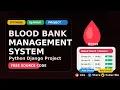 Blood Bank Management System Python Django Project Free Source Code
