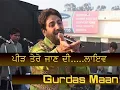 Download Lagu Peer Tere Jaan Di || Gurdas Maan Live || Rare Video