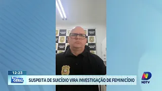 Caso tratado como suicídio vira investigação de feminicídio no Oeste
