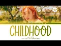 Sunmi (선미) – Childhood (풋사랑) color coded lyrics [Han/Rom/Eng]