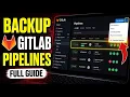 How to backup GitLab pipelines used by no-code deployments - Full Guide