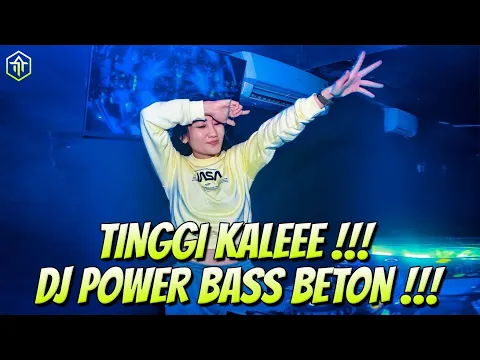 Download MP3 DJ TINGGI KALEEE !!! DJ TERBARU FULL BASS REMIX 2023