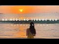 Download Lagu LUNDAYEH SONG - Na Medcing Terawe Ku (Cover)