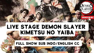 Sub Indo Full Show Demon Slayer Stage Play Kimetsu No Yaiba No Cut 