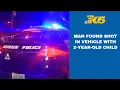 Burien police investigating after man found shot in his vehicle with 2-year-old child inside