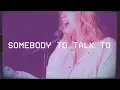 Somebody To Talk To - Elli Moore
