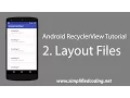 2 Android RecyclerView Tutorial - Layout Files
