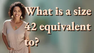 What is a size 42 equivalent to