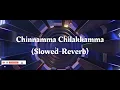 Download Lagu Chinnamma Chilakkamma ( Slowed + Reverb ) | Meenaxi #meenaxi #slowedreverb #lofi #slowed #reverb