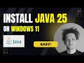 Install Java JDK 25 on Windows Setup Path Easy Guide