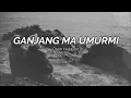 Download Lagu GANJANG MA UMURMI - OSEN HUTASOIT  [Lirik + Terjemahannya]