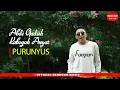 Download Lagu Abdi Gaduh Kabogoh Anyar | PURUNYUS - Fauzan