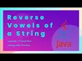 Solving the Reverse Vowels of a String Problem in Java LeetCode 75 Study Plan