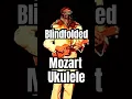 Download Lagu Mozart Blindfolded on Ukulele