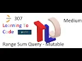 Range Sum Query - Mutable LC 307