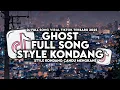 DJ GHOST ENAKEUN FULL SONG STYLE KONDANG CANDU MENGKANE VIRAL TIKTOK TERBARU 2025