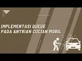 IMPLEMENTASI QUEUE PADA ANTRIAN CUCIAN MOBIL DENGAN MENGGUNAKAN PYTHON
