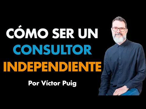 Download MP3 Cómo ser un Consultor Independiente de Éxito⎮Víctor Puig, Máster de Emprendedores