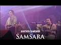 Download Lagu Kantata Samsara - Samsara (Visual Concert)