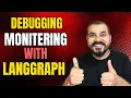 Agentic With LangGraph Crash Course-Part 2 - Debugging And Monitering