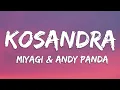 Download Lagu Kosandra - Miyagi \u0026 Andy Panda (Lyrics)