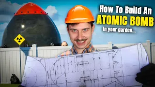 Building an Atomic Bomb In My Backyard