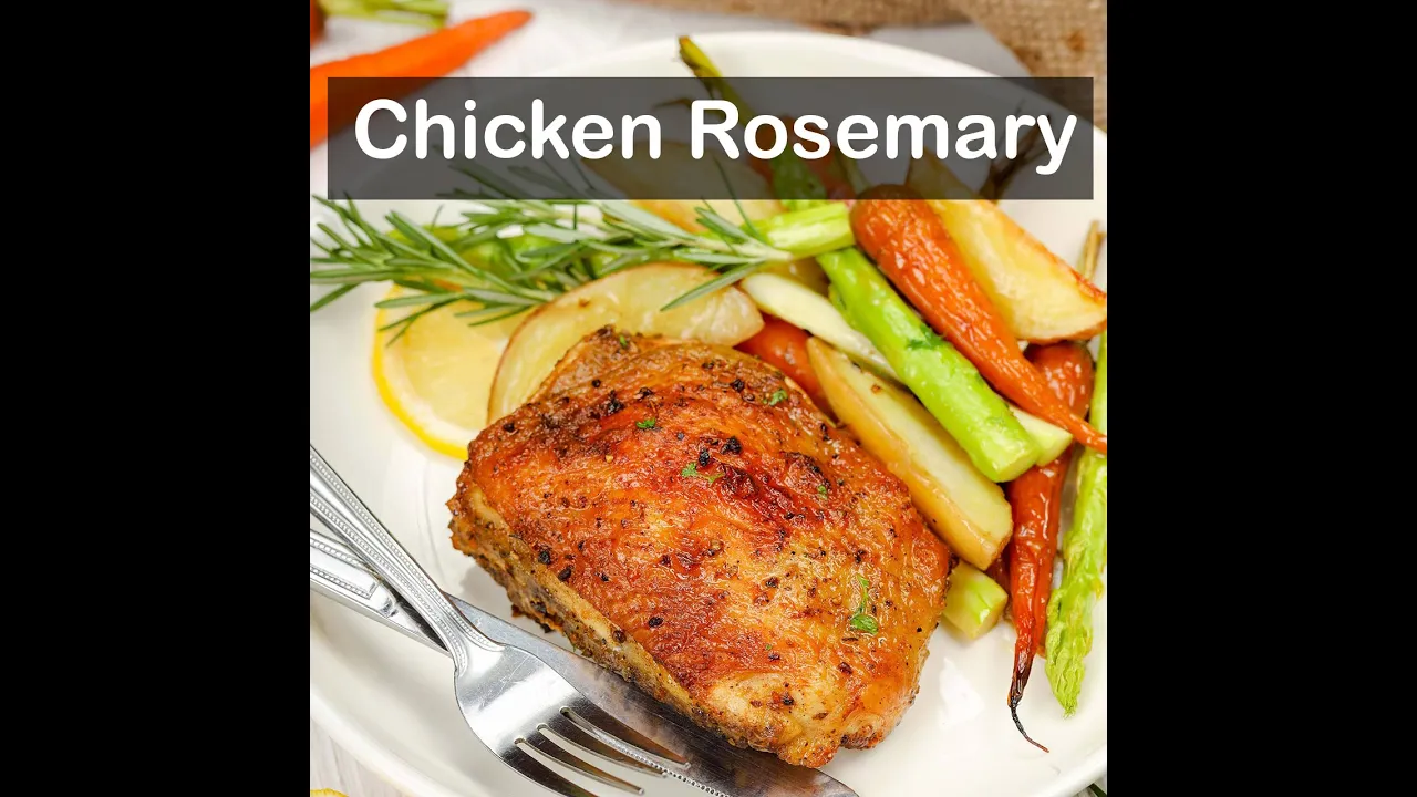 How to Make Rosemary Chicken