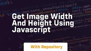 Get image width and height using javascript