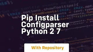 pip install configparser python 2 7