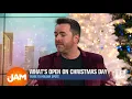What s Open on Christmas Day