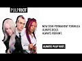 NEW Pulp Riot Semi Permanent Formula