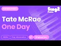 Download Lagu Tate McRae - One Day (Karaoke Piano)
