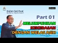 Download Lagu KAJIAN SPIRITUAL | MELUMPUHKAN KEKERASAN DENGAN WELAS ASIH | Part 01 | SYAIFUL KARIM | BSI