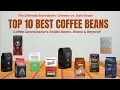 Download Lagu Top 10 Best Coffee Beans of 2025 || Ranked \u0026 Reviewed by Real Coffee Lovers!