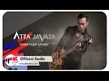 AttaJavata - Sabar sabar Sayang (Official Audio)