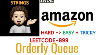 Orderly Queue - Amazon Explanation Live Coding