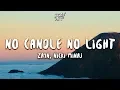 Download Lagu ZAYN - No Candle No Light (Lyrics) ft. Nicki Minaj