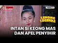Lagu 🔴 INTAN SI KEONG MAS DAN APEL PENYIHIR | LIVE LENONG LEGENDA | 17 NOVEMBER 2025