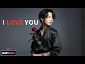 Download Lagu Jungkook (of BTS) - I love You