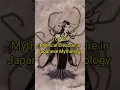 Top 10 Mythical creature in japanese mythology