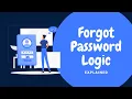 Forgot Password Logic - Explained