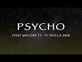 Post Malone Ft Ty Dolla Sign - Psycho
